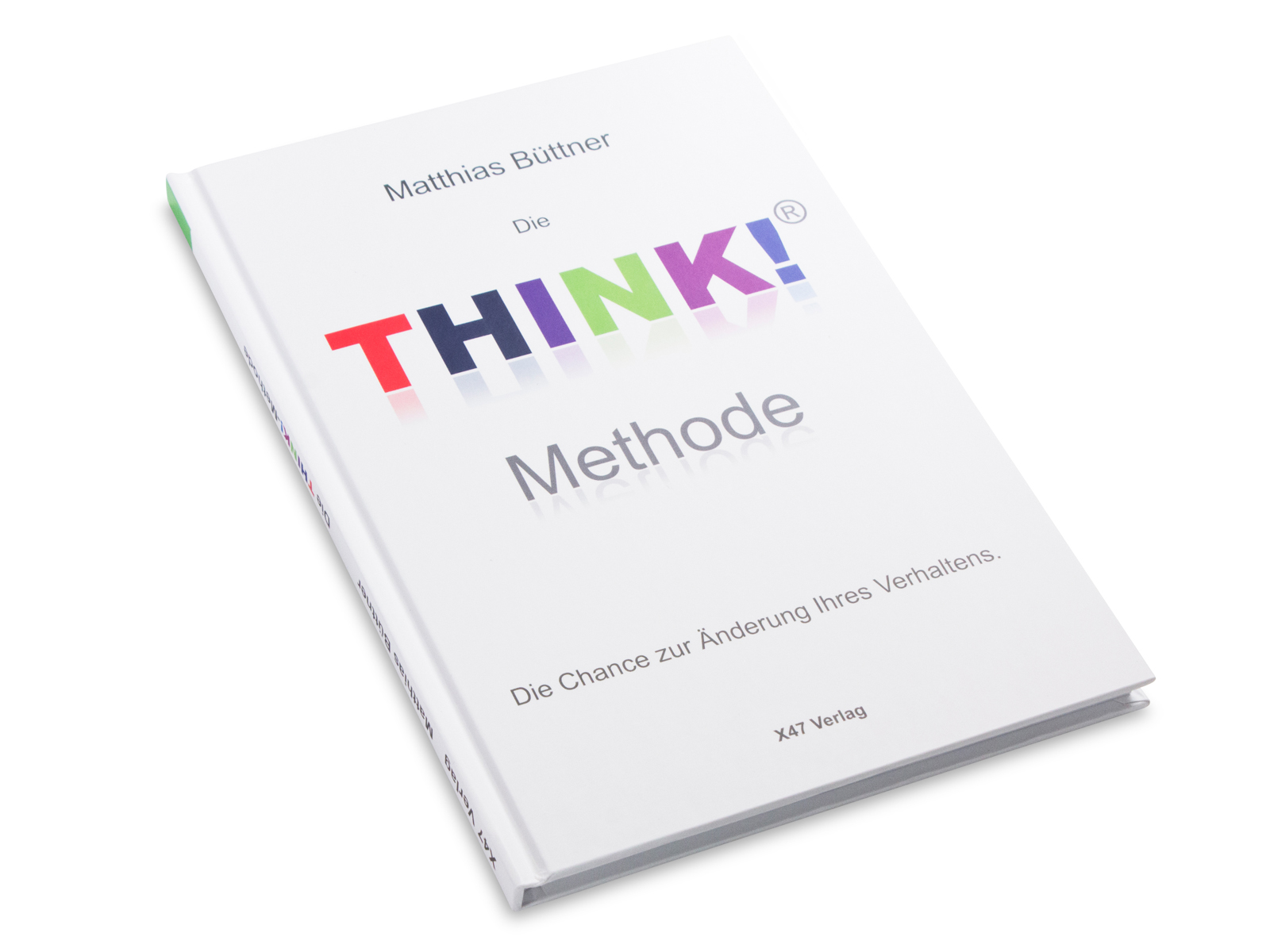 Die THINK!-Methode - Die Chance zur Veränderung Ihres Verhaltens, Harcover-Buch